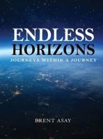 Endless Horizons: Journeys Within A Journey