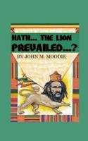 Hath... The Lion Prevailed...?
