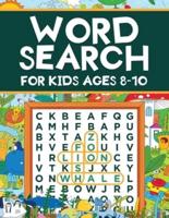 Word Search for Kids Ages 8-10:  Word Search Puzzles: Learn New Vocabulary, Use your Logic and Find the Hidden Words in Fun Word Search Puzzles! Activity Book With Fun Themes That Can Be Colored In