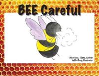 BEE Careful