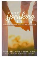 31 Days of Speaking Life Confessions for Healthy Relationship