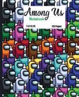 Among Us: Lined Notebook / Journal / Diary Gift, 110 Quality Pages, 7.5x9.25 inches, Matte Finish Cover, Great Gift For All Gaming And Anime Fans For Kids And Adults