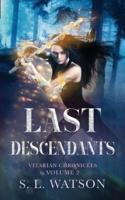 Last Descendants: Vitarian Chronicles Volume 2: