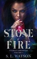 Stone of Fire (Vitarian Chronicles Volume 3)