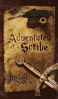 Adventures of a Scribe: A LitRPG Duology: Book One