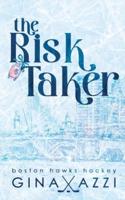 The Risk Taker