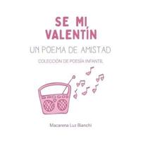 Se Mi Valentín: Un Poema de Amistad