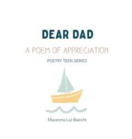 Dear Dad: A Poem of Appreciation