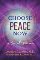 Choose Peace Now