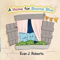 A Home for Bowtie