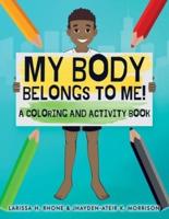 My Body Belongs To Me! A Coloring and Activity Book