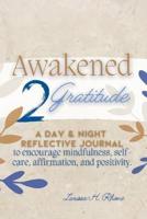 Awakened 2 Gratitude