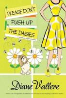 Please Don't Push Up the Daisies