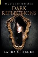 Dark Reflections