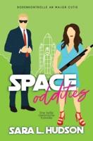 Space Oddities-- Bodenkontrolle an Major Cutie: eine sexy romantische Komödie