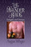 The Lavender Blade