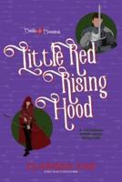 Little Red Rising Hood