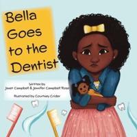Bella Goes to the Dentist