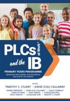 PLCs at Work and the IB Primary Years Programme