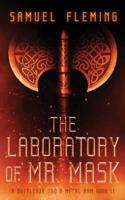 The Laboratory of Mr. Mask: A Modern Sword and Sorcery Serial