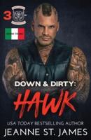 Down & Dirty - Hawk