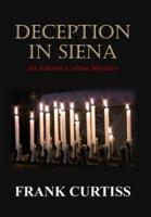 Deception In Siena: An Antonio Cortese Mystery