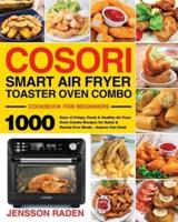 COSORI Smart Air Fryer Toaster Oven Combo Cookbook for Beginners