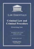 Criminal Law and Criminal Procedure, Law Essentials: Governing Law for Law School and Bar Exam Prep