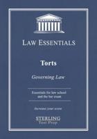 Torts, Law Essentials: Governing Law for Law School and Bar Exam Prep