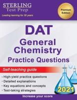 DAT General Chemistry Practice Questions: High Yield DAT General Chemistry Questions