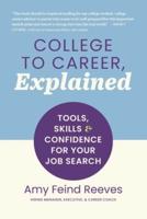 College to Career, Explained