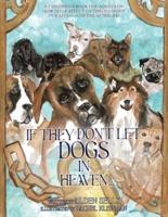 If They Don't Let Dogs in Heaven