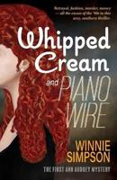 Whipped Cream and Piano Wire