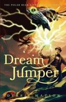 The Polar Bear and the Dragon: Dream Jumper