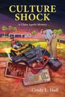 Culture Shock  : A Claire Aquila Mystery