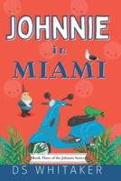 Johnnie in Miami