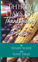 Thirty Days of Thanksgiving and Praise