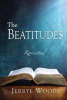 The Beatitudes Revisited