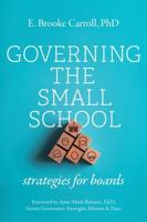 Governing the Small School: Strategies for Boards