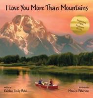 I Love You More Than Mountains