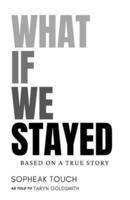 What If We Stayed