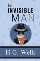 The Invisible Man - The Original 1897 Classic (Reader's Library Classics)