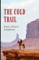 The Cold Trail