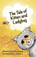 The Tale of Kitten and Ladybug