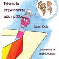Petra, la crayonnette pour pizzas