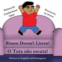 Bissen Doesn't Listen: Book also has Portuguese Translation
