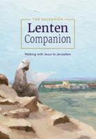 The Ascension Lenten Companion: