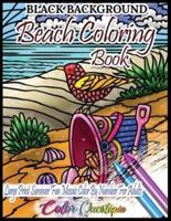 Beach Color by Number Coloring Book for Adults- Large Print Summer Fun BLACK BACKGROUND Mosaic: Ocean Art for Relaxation