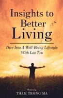 Insights To Better Living