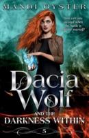 Dacia Wolf & The Darkness Within